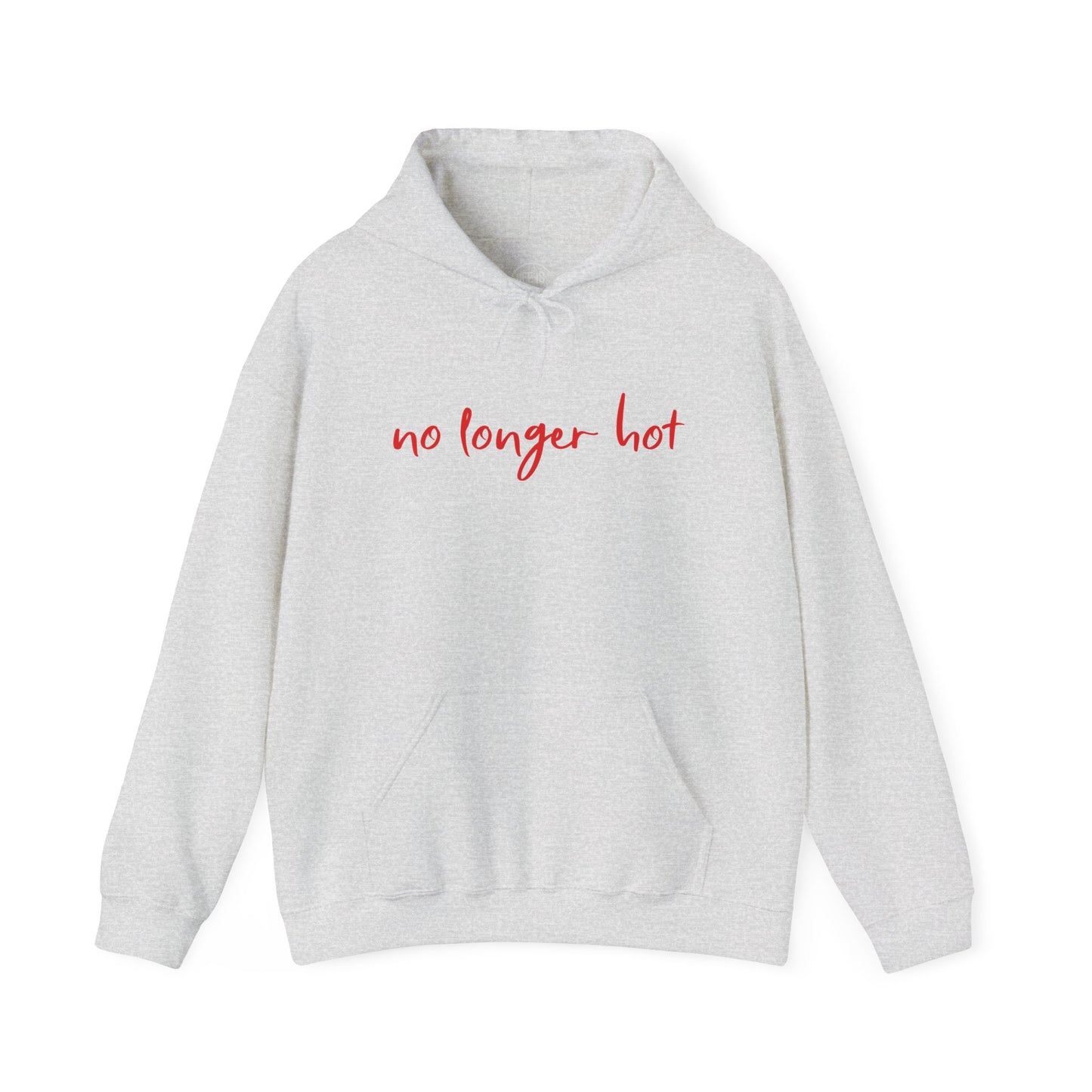 No Longer Hot - Hoodie