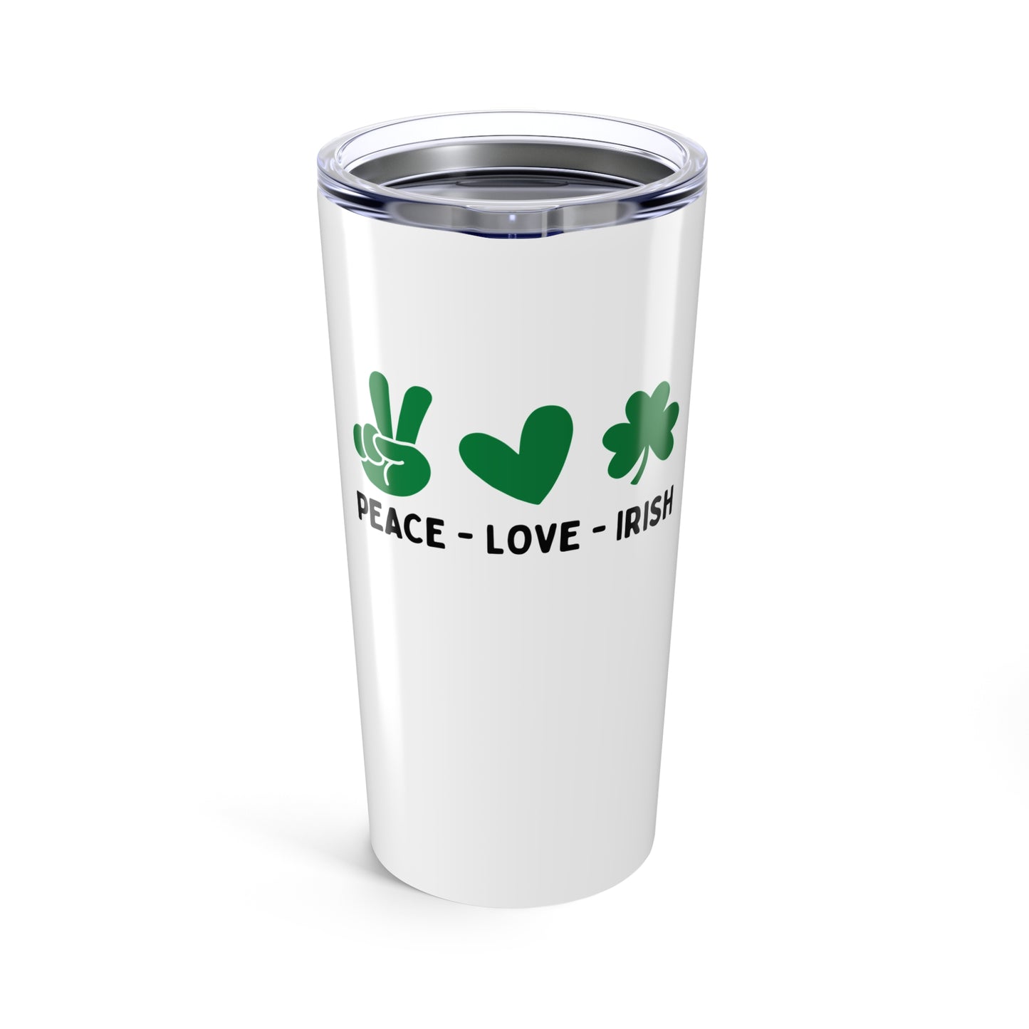 Peace Love & Irish - Tumbler 20oz
