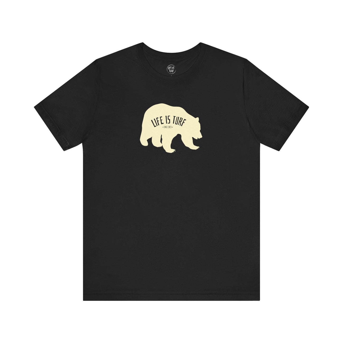 Life is Turf Bear - Tee