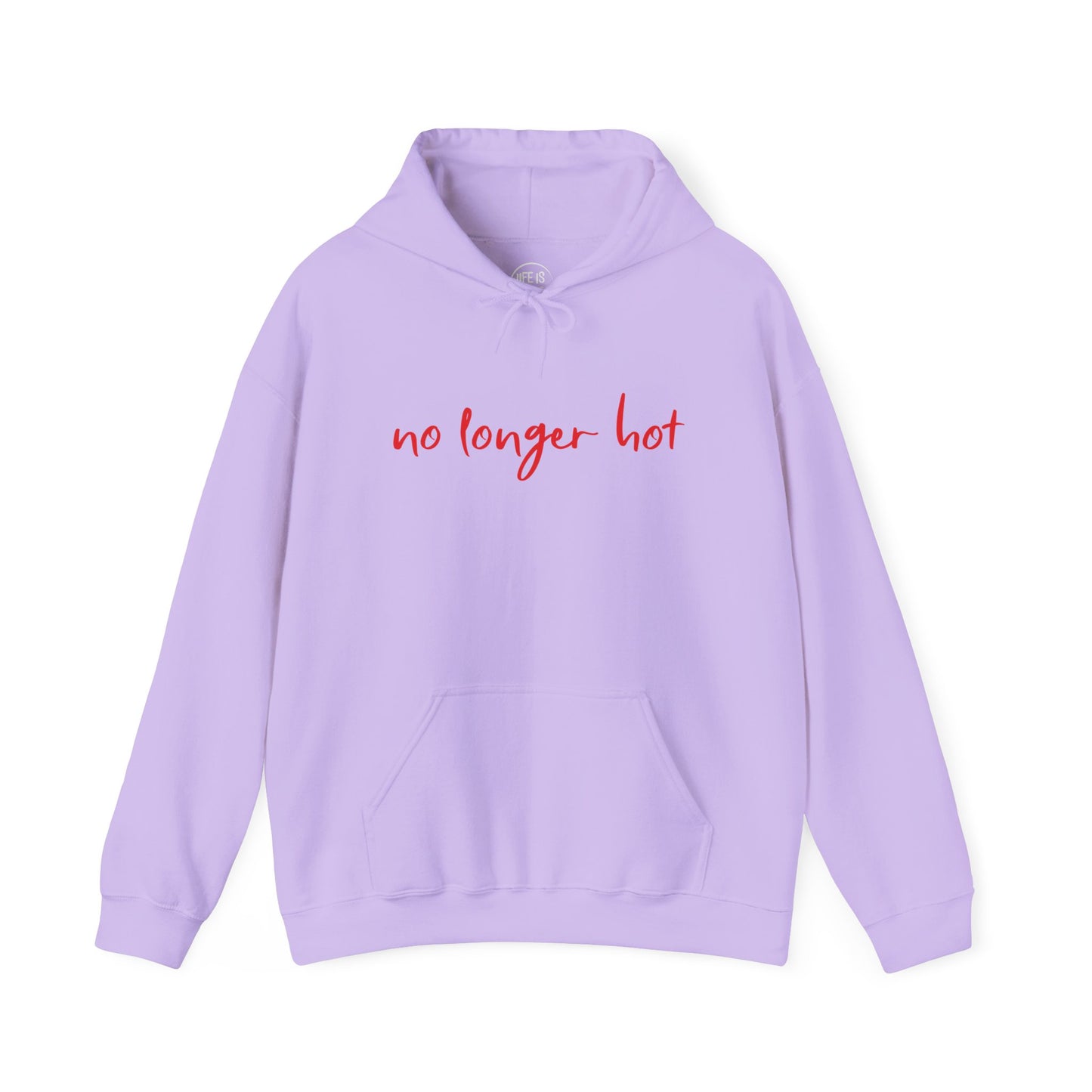 No Longer Hot - Hoodie