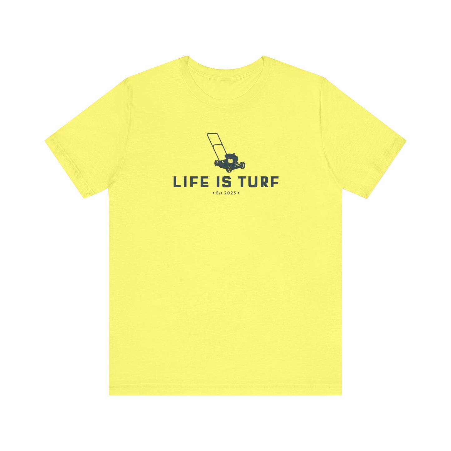 Life is Turf Lawn Mower - Tee