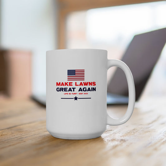 Make Lawns Great Again - Mug