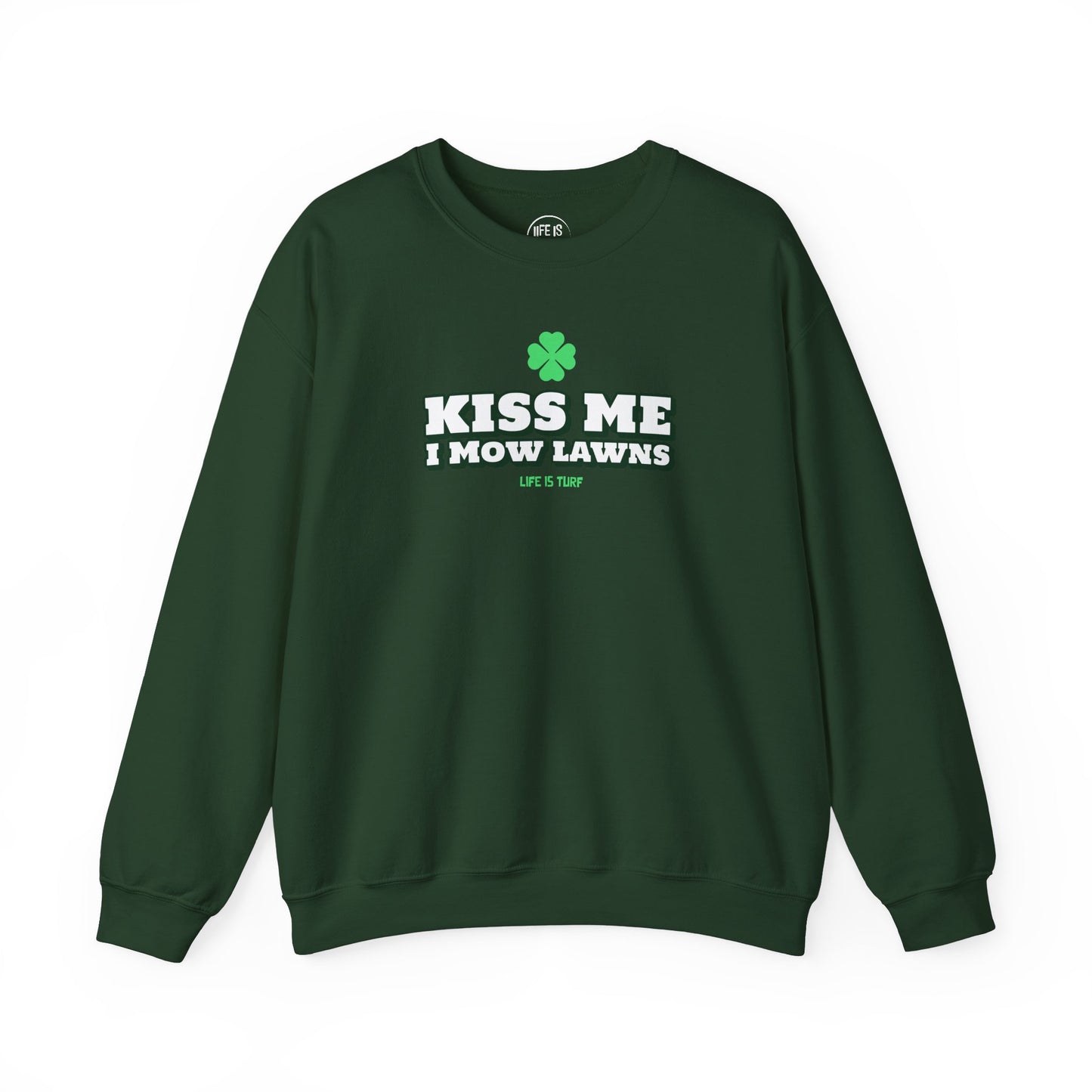 Kiss Me I Mow Lawns - Sweatshirt