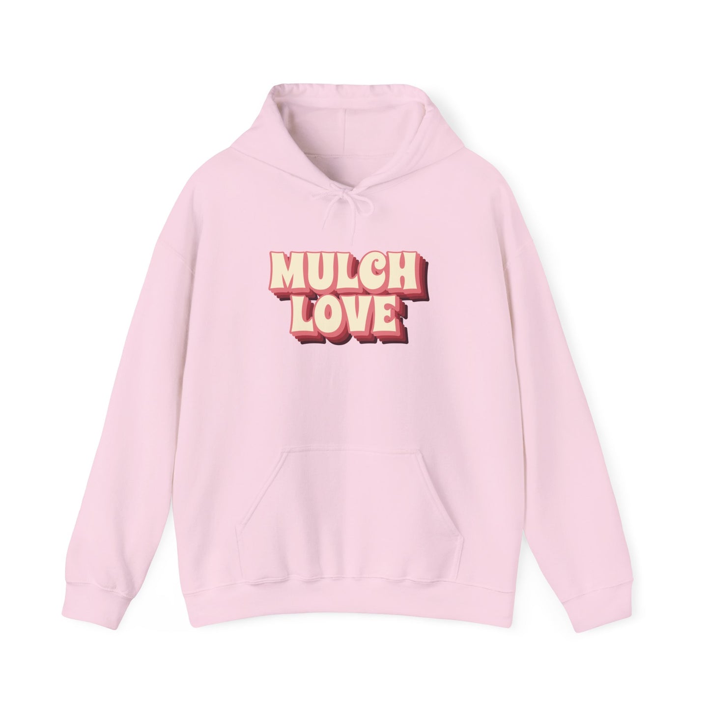 Mulch Love - Hoodie