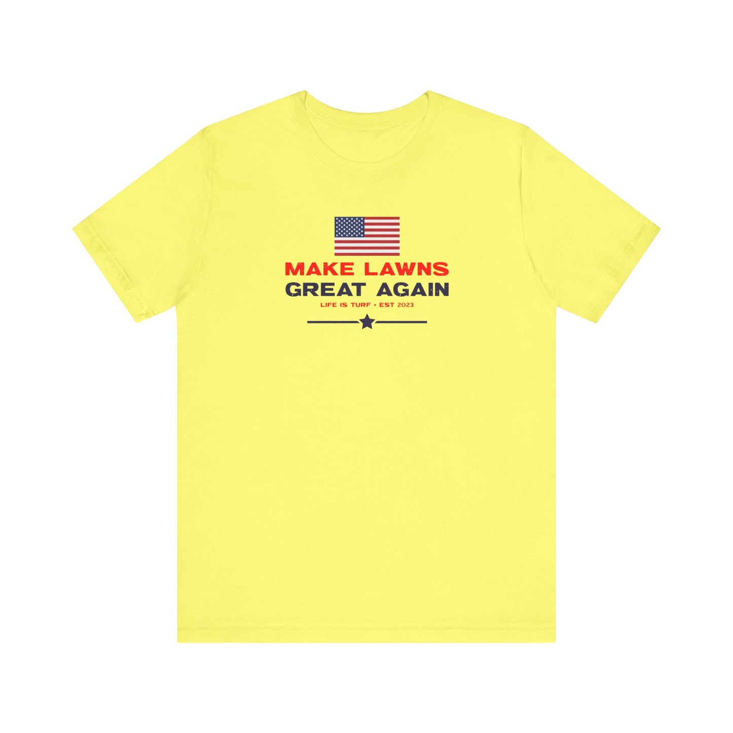 Make Lawns Great Again - Tee