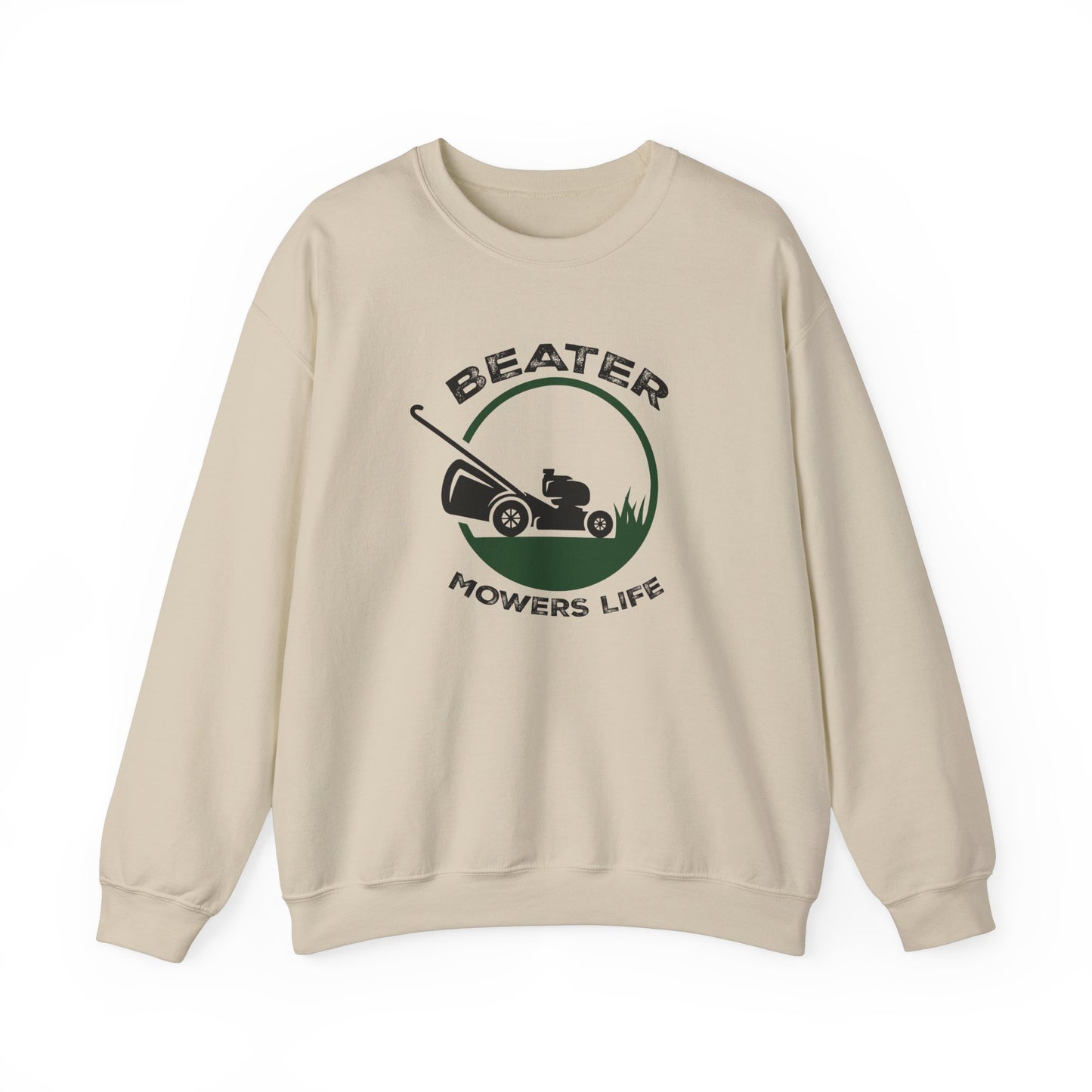 Beater Mowers Life - Sweatshirt