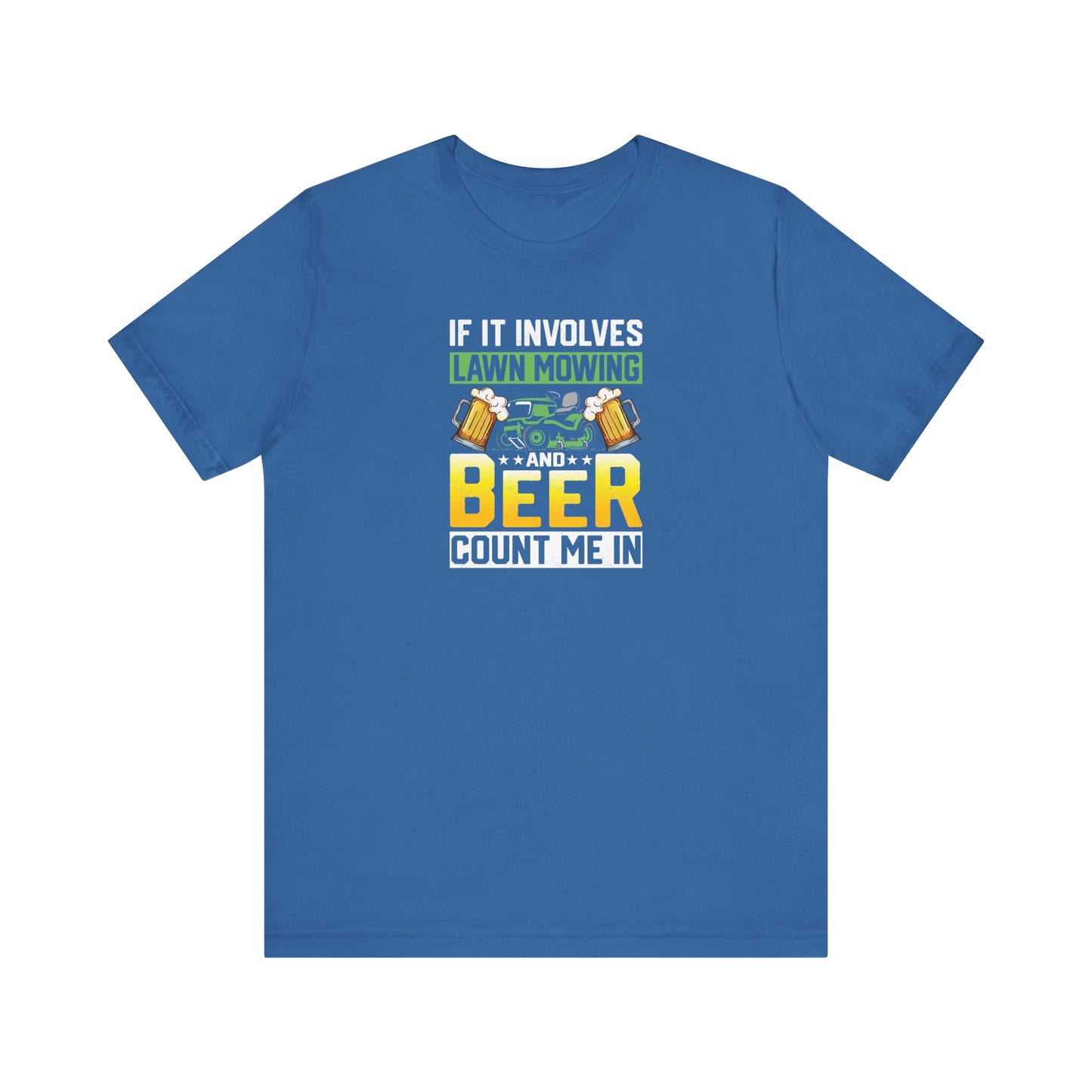 Mowing & Beer - Tee