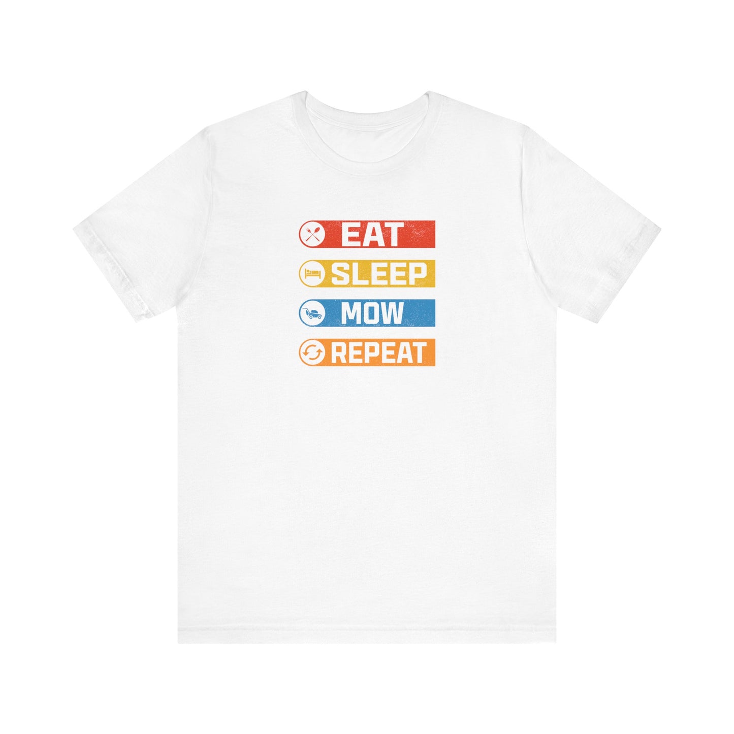 Eat Sleep Mow Repeat - Tee