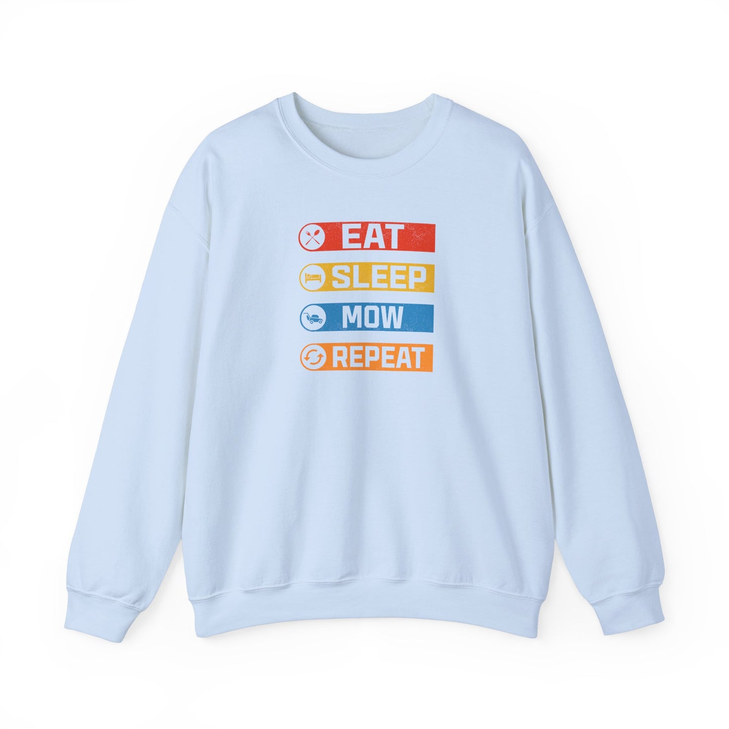 Eat Sleep Mow Repeat - Sweatshirt