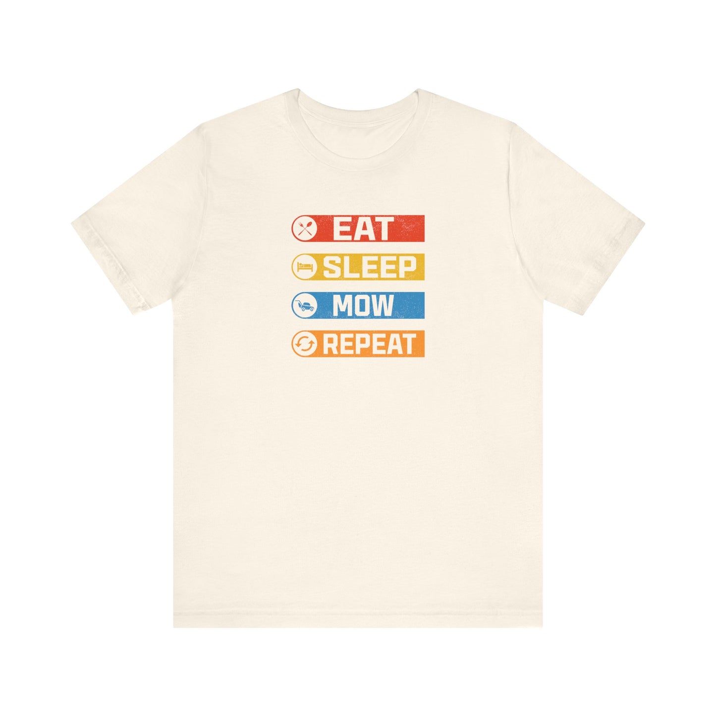 Eat Sleep Mow Repeat - Tee