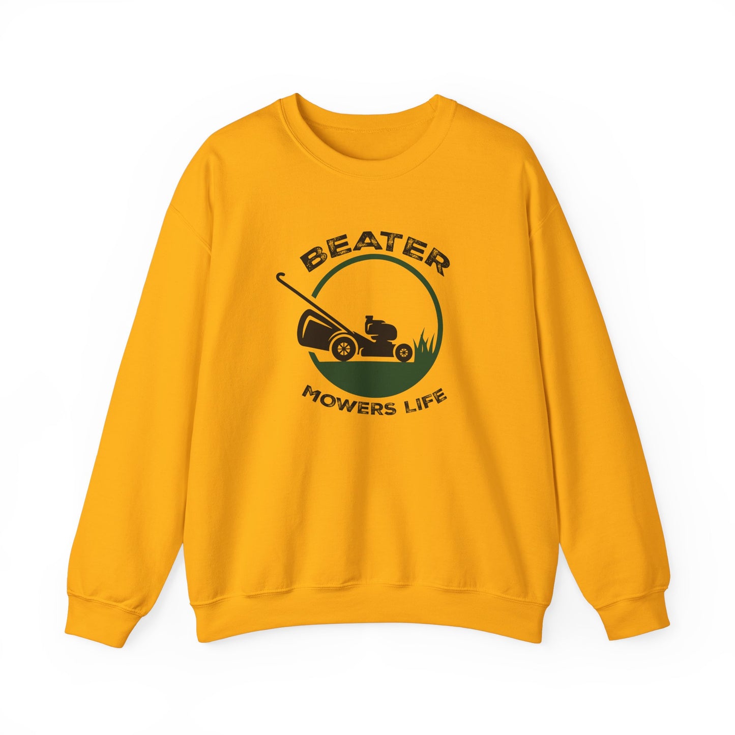 Beater Mowers Life - Sweatshirt