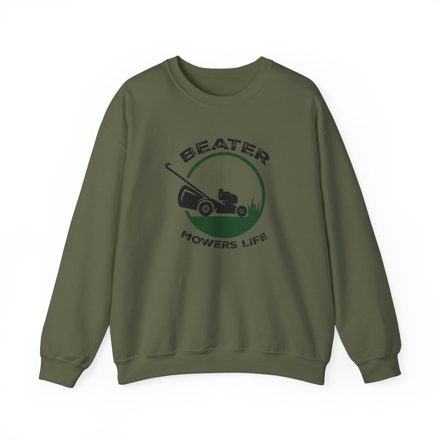 Beater Mowers Life - Sweatshirt