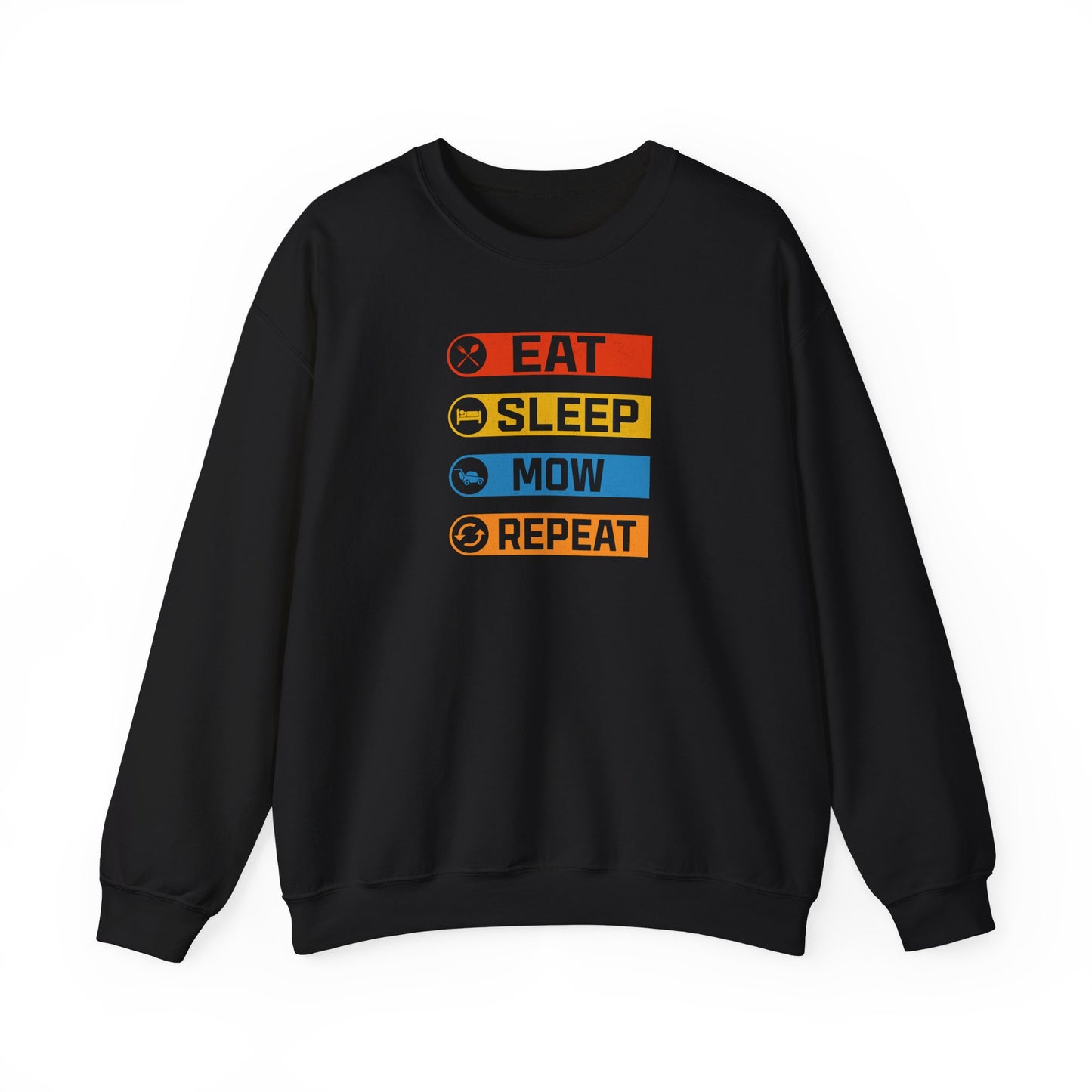 Eat Sleep Mow Repeat - Sweatshirt