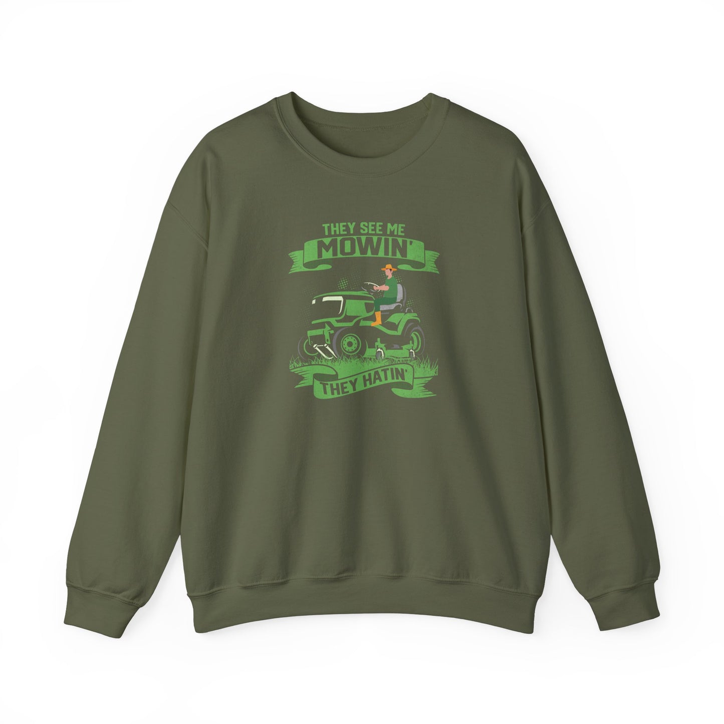 They See Me Mowin - Sweatshirt