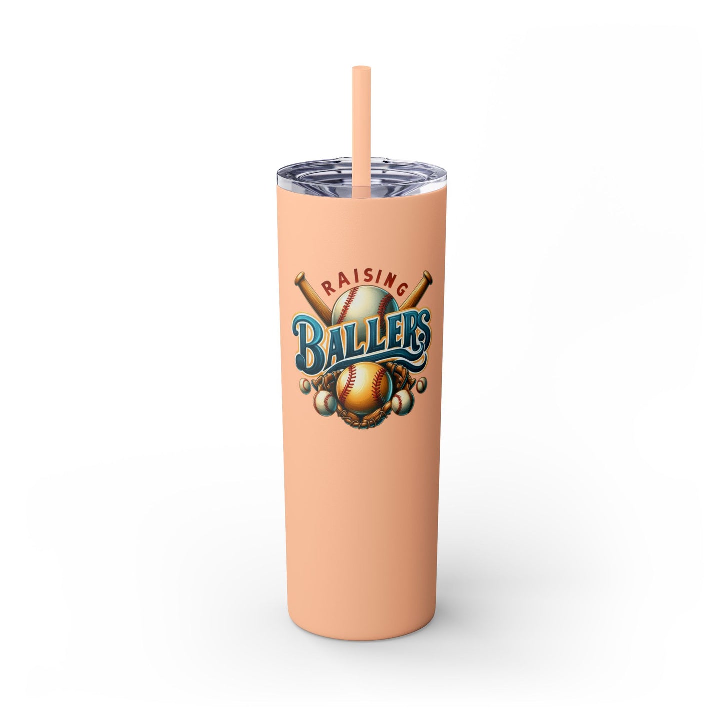 Raisning Ballers  - Skinny Tumbler w/Straw