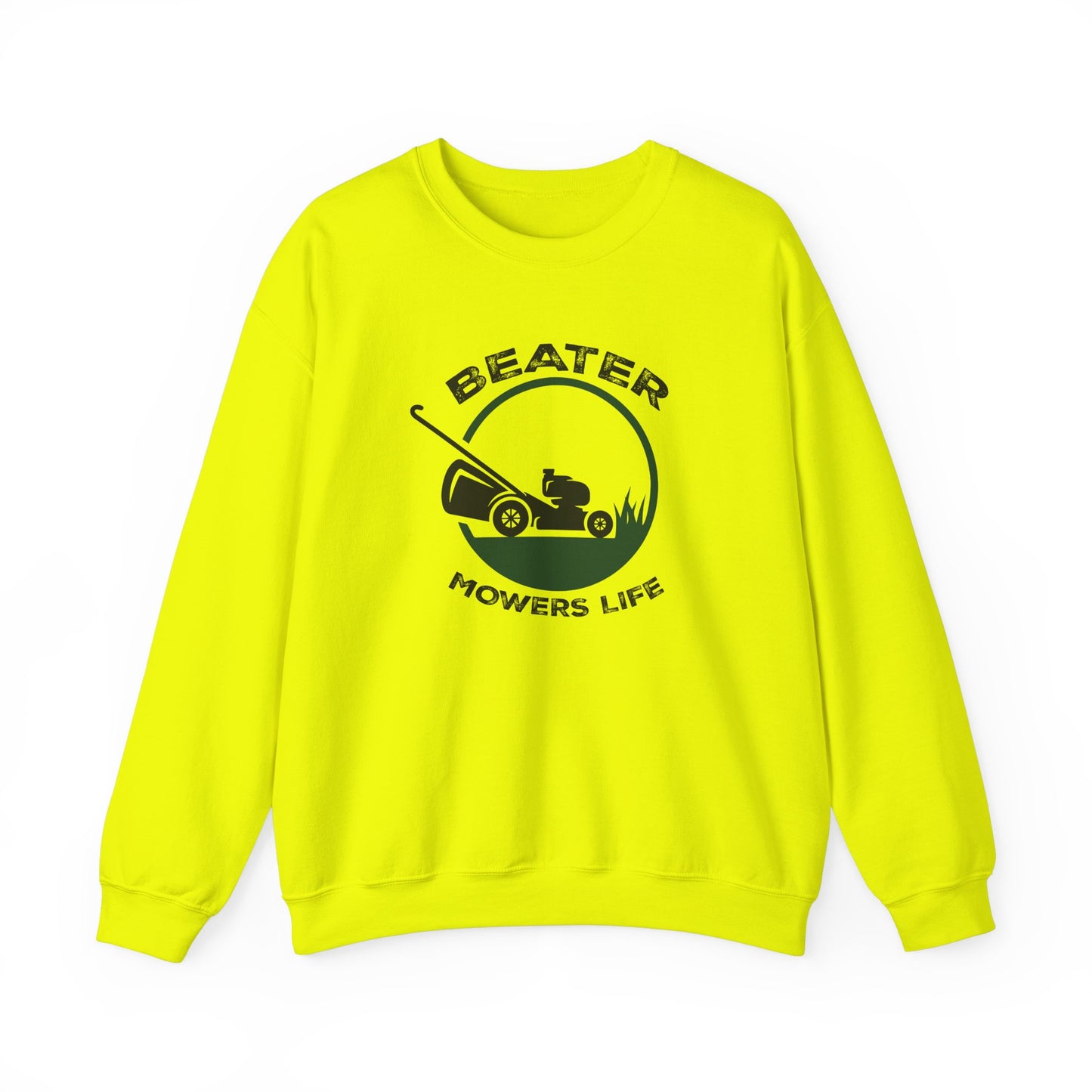 Beater Mowers Life - Sweatshirt