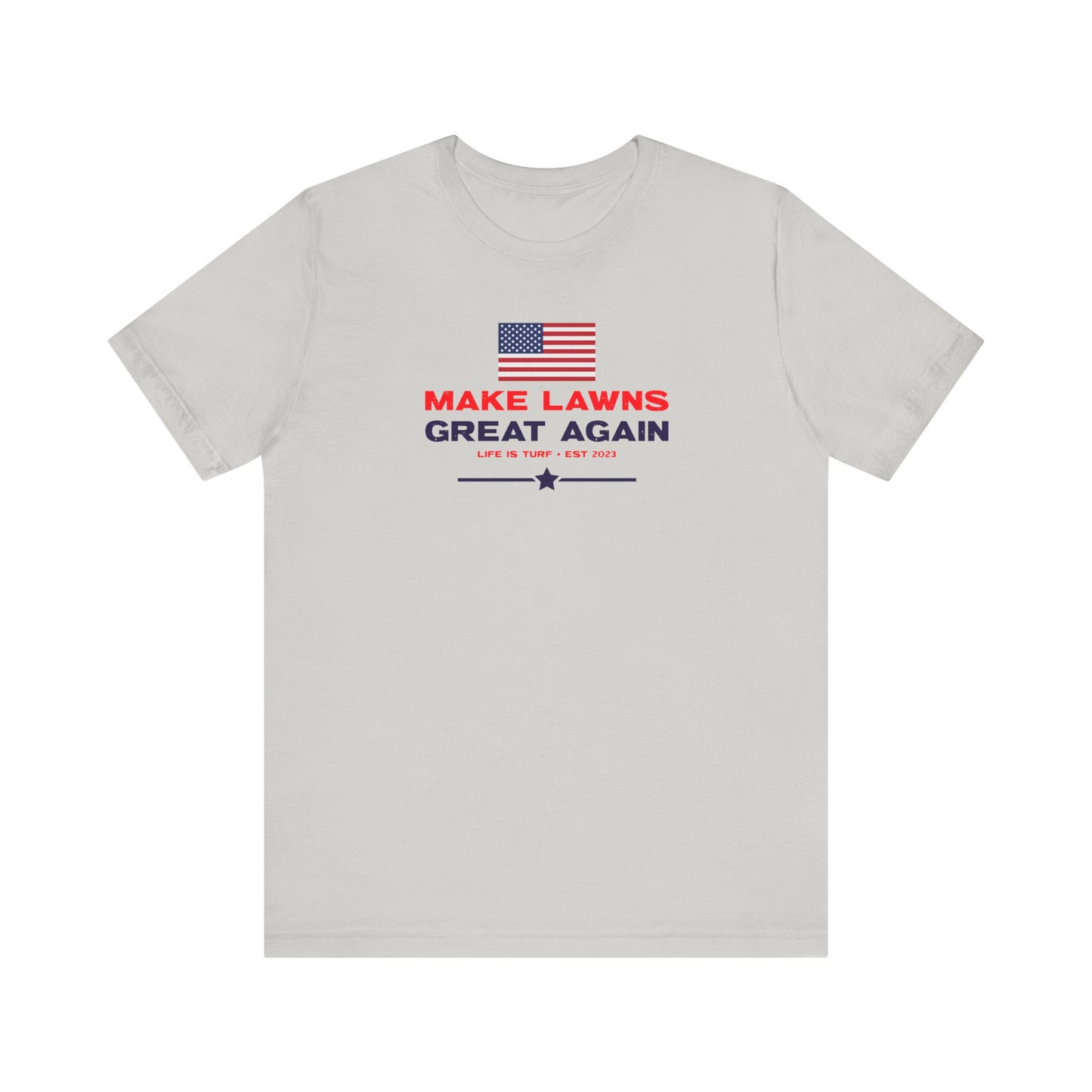 Make Lawns Great Again - Tee