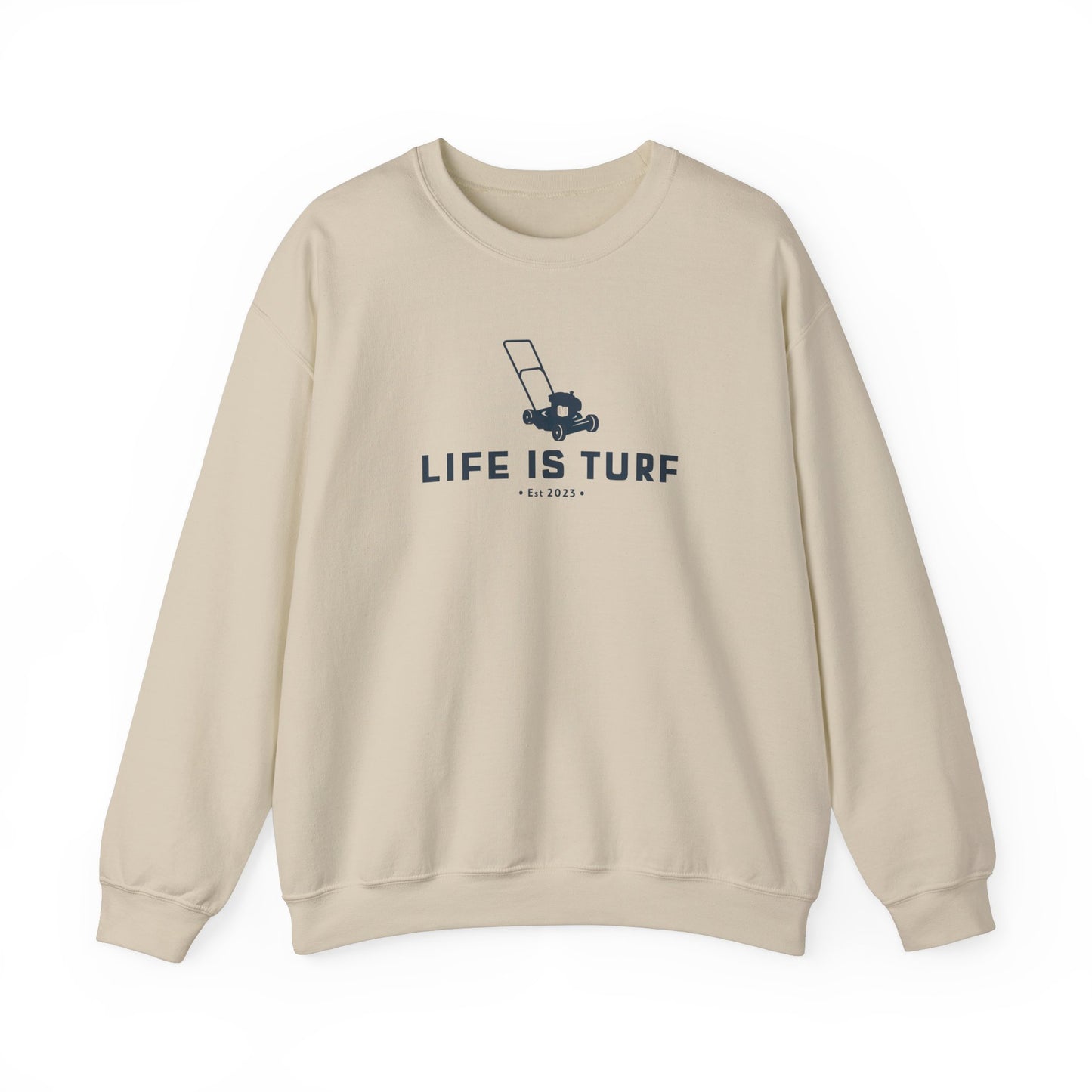 Life is Turf Mower - Sweatshirt