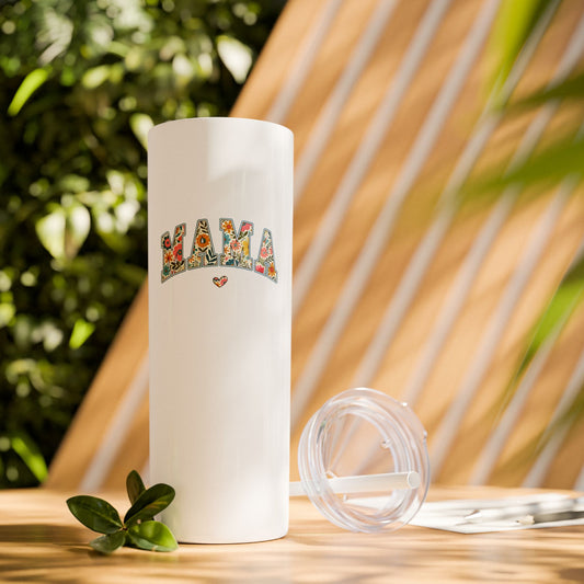 Mama Heart- Skinny Tumbler w/Straw
