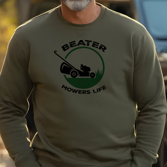 Beater Mowers Life - Sweatshirt