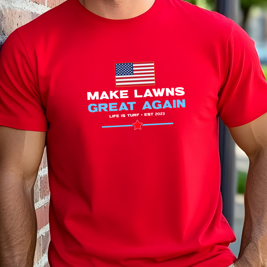 Make Lawns Great Again - Tee