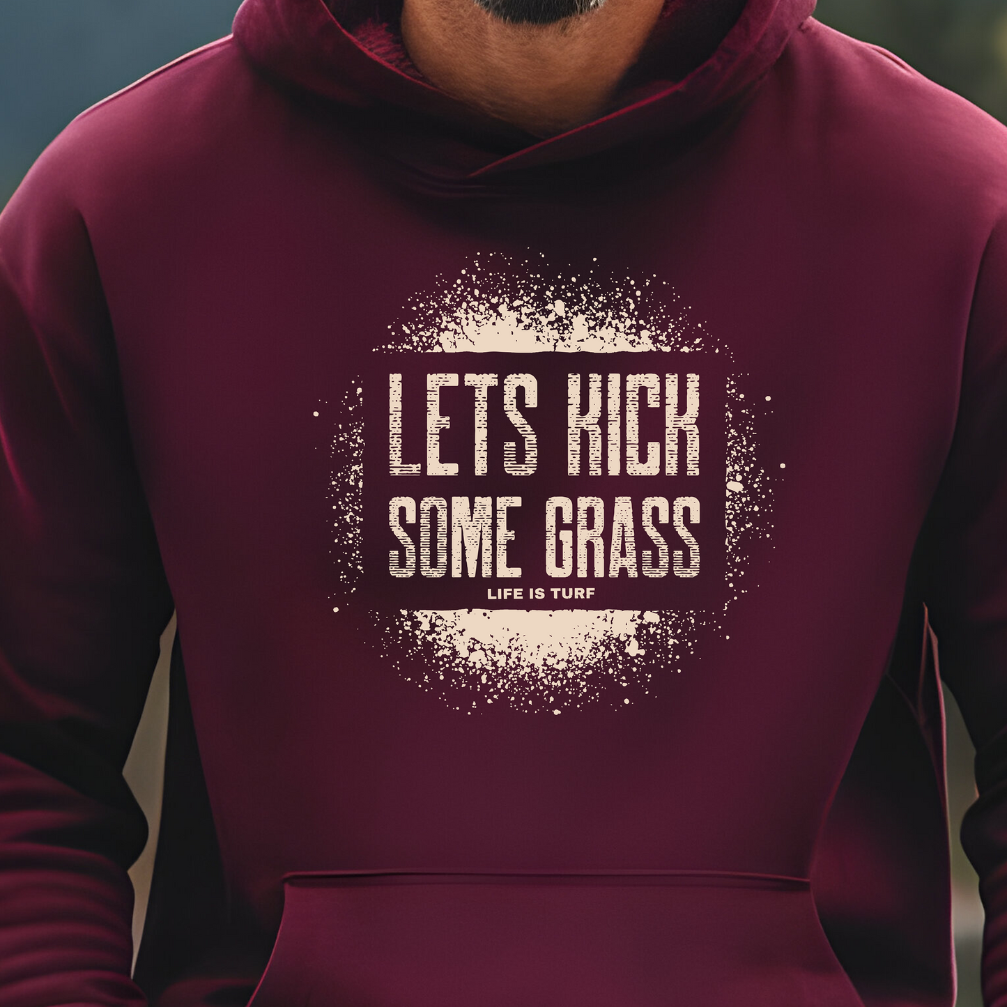 Let's Kick Some Grass = Hoodie