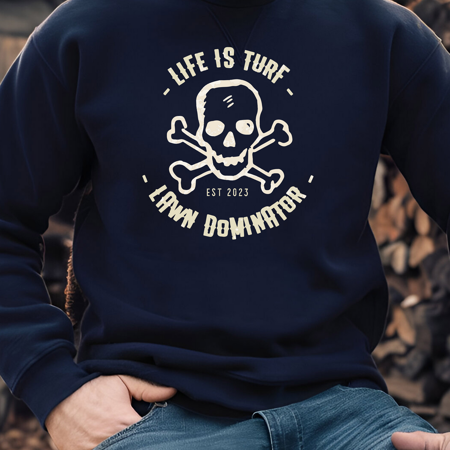 Lawn Dominator - Sweatshirt