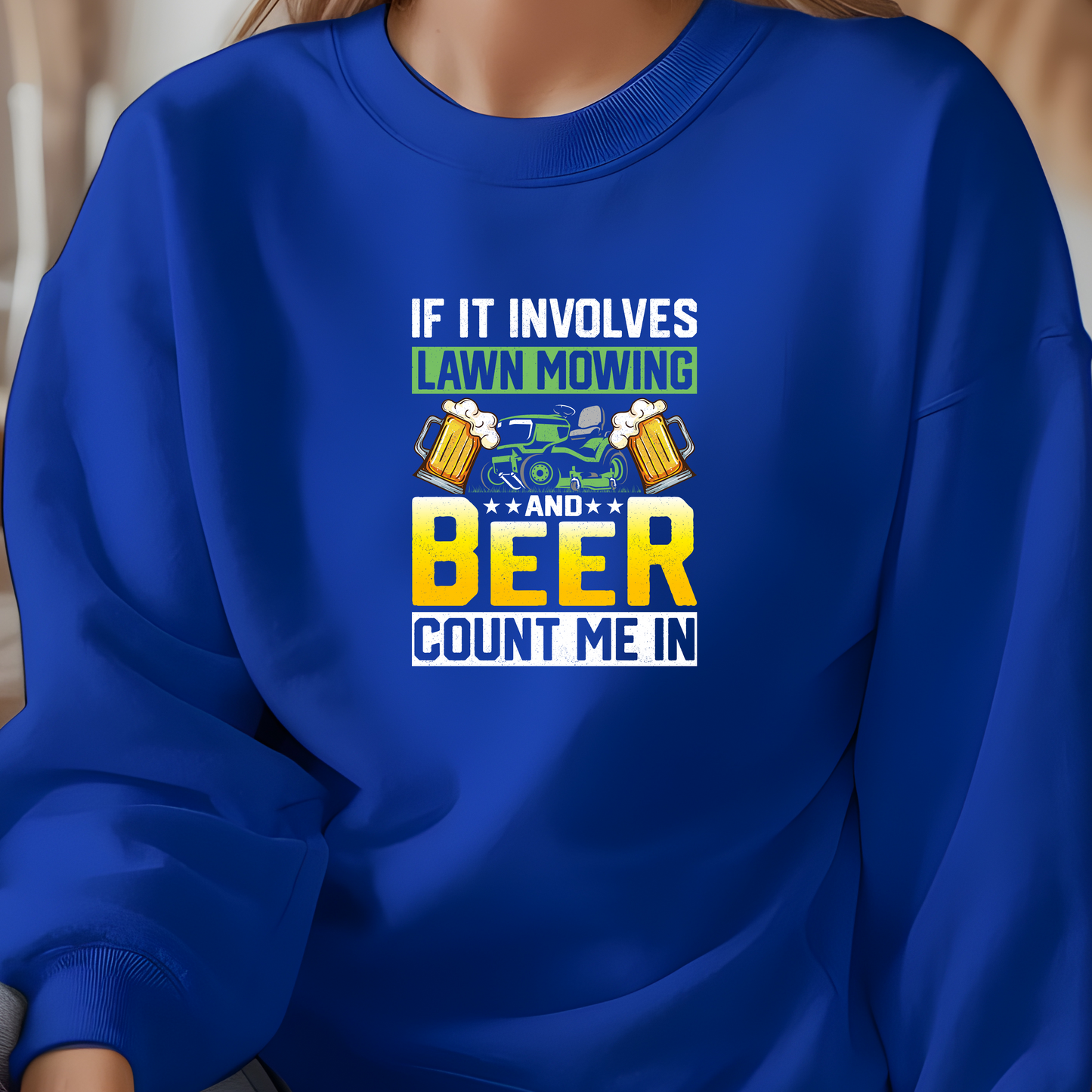 Mowing & Beer  - Sweatshirt