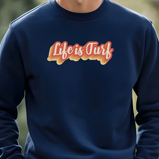 Life is Turf Retro - Sweatshirt