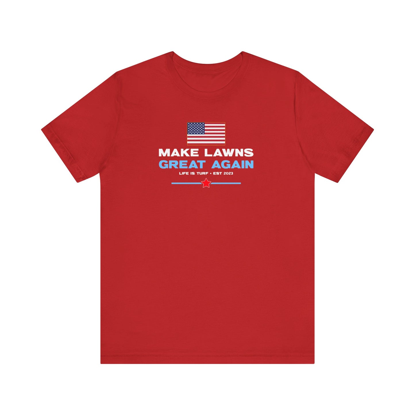 Make Lawns Great Again - Tee