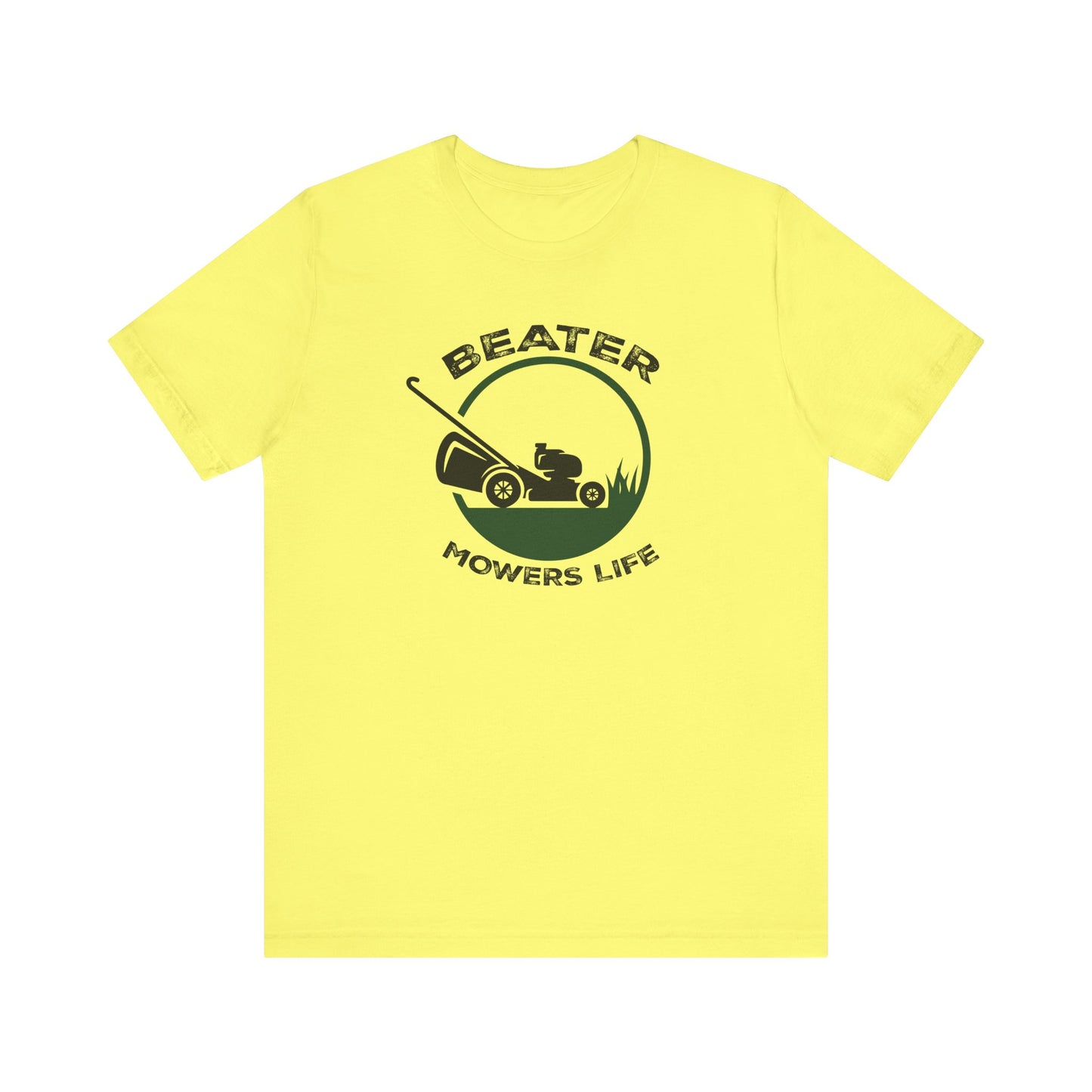 Beater Mowers Life - Tee