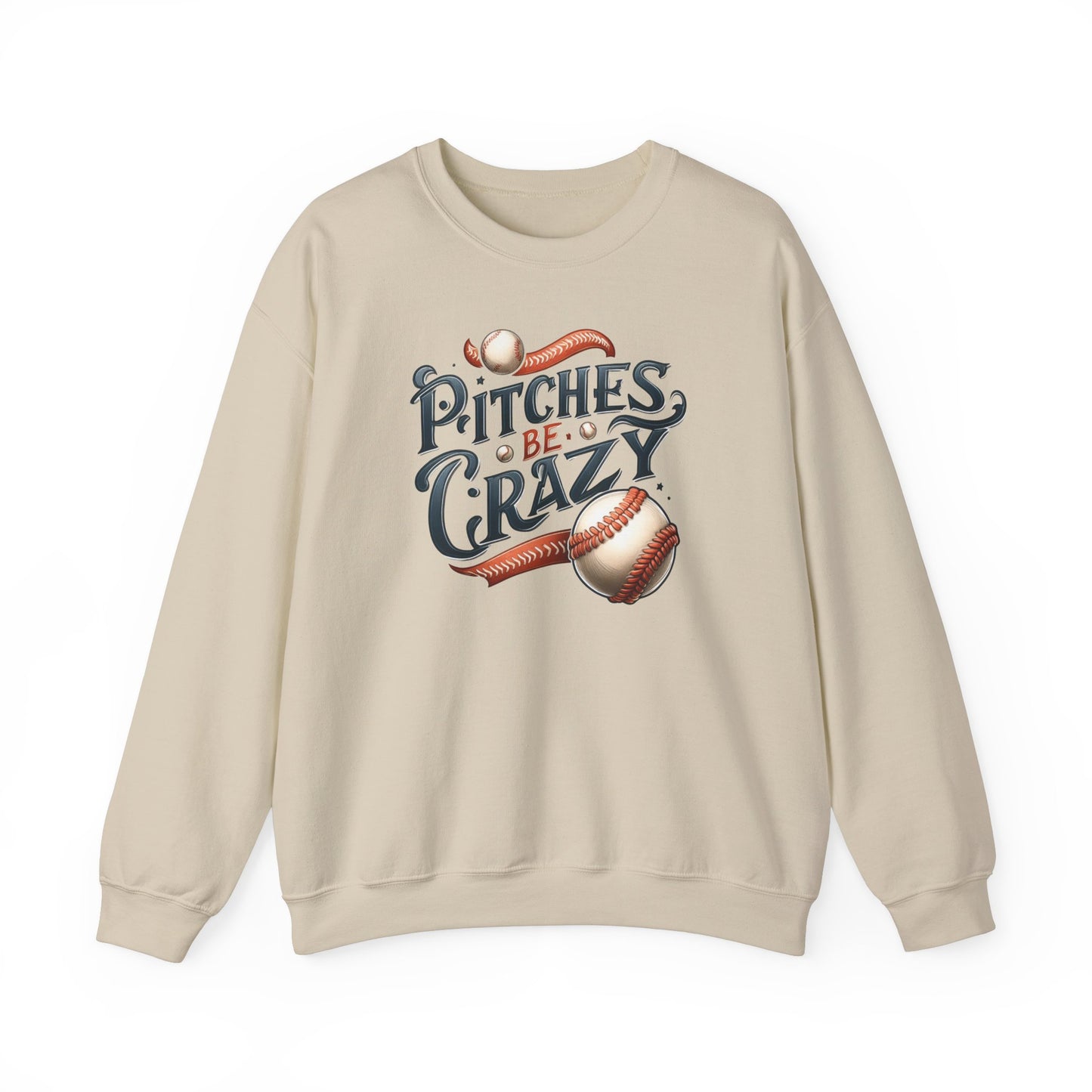 Pitches be Crazy - Sweatshirt