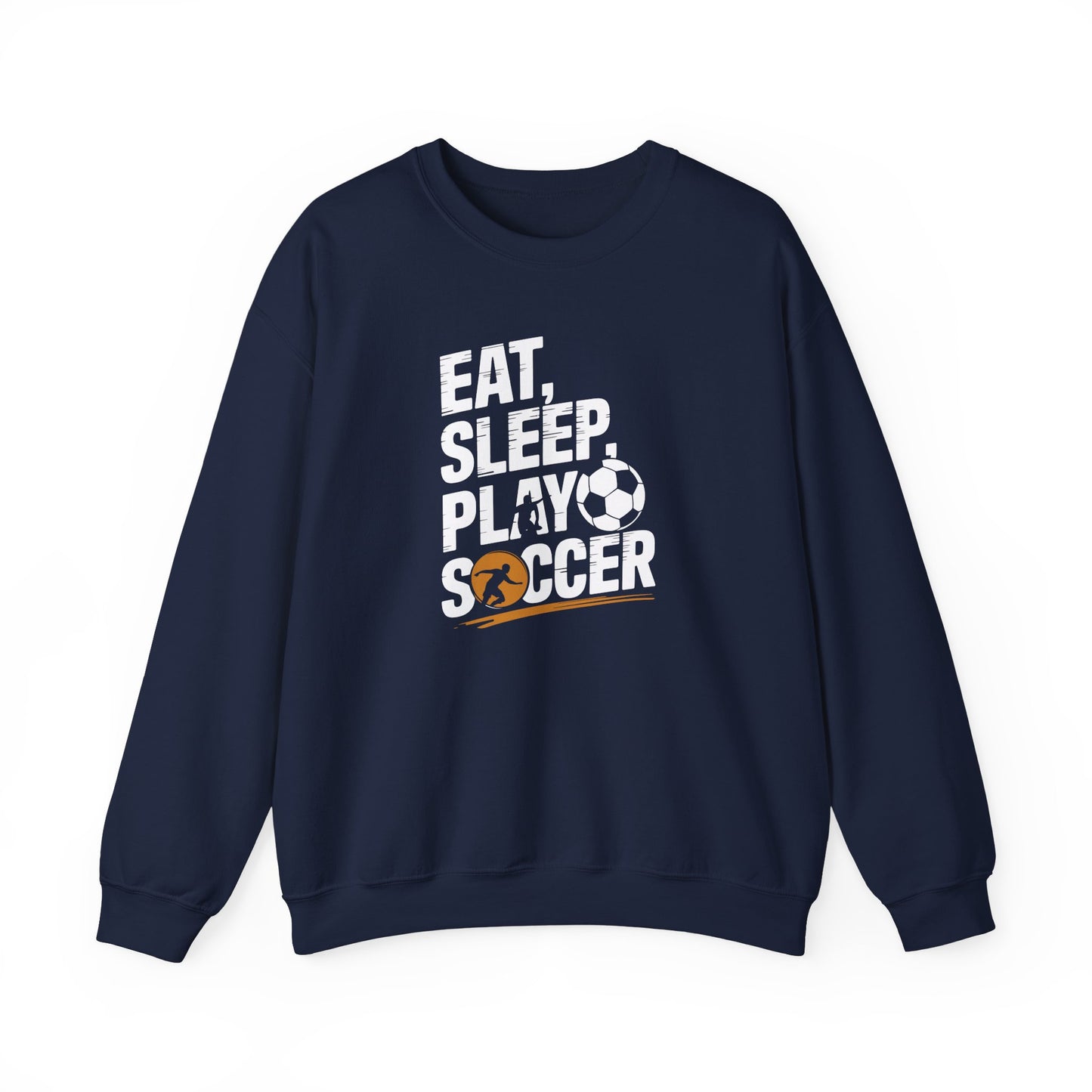 Eat Sleep Play Soccer - Sweatshirt