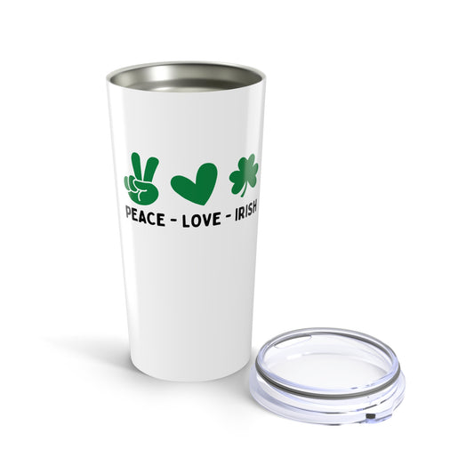 Peace Love & Irish - Tumbler 20oz