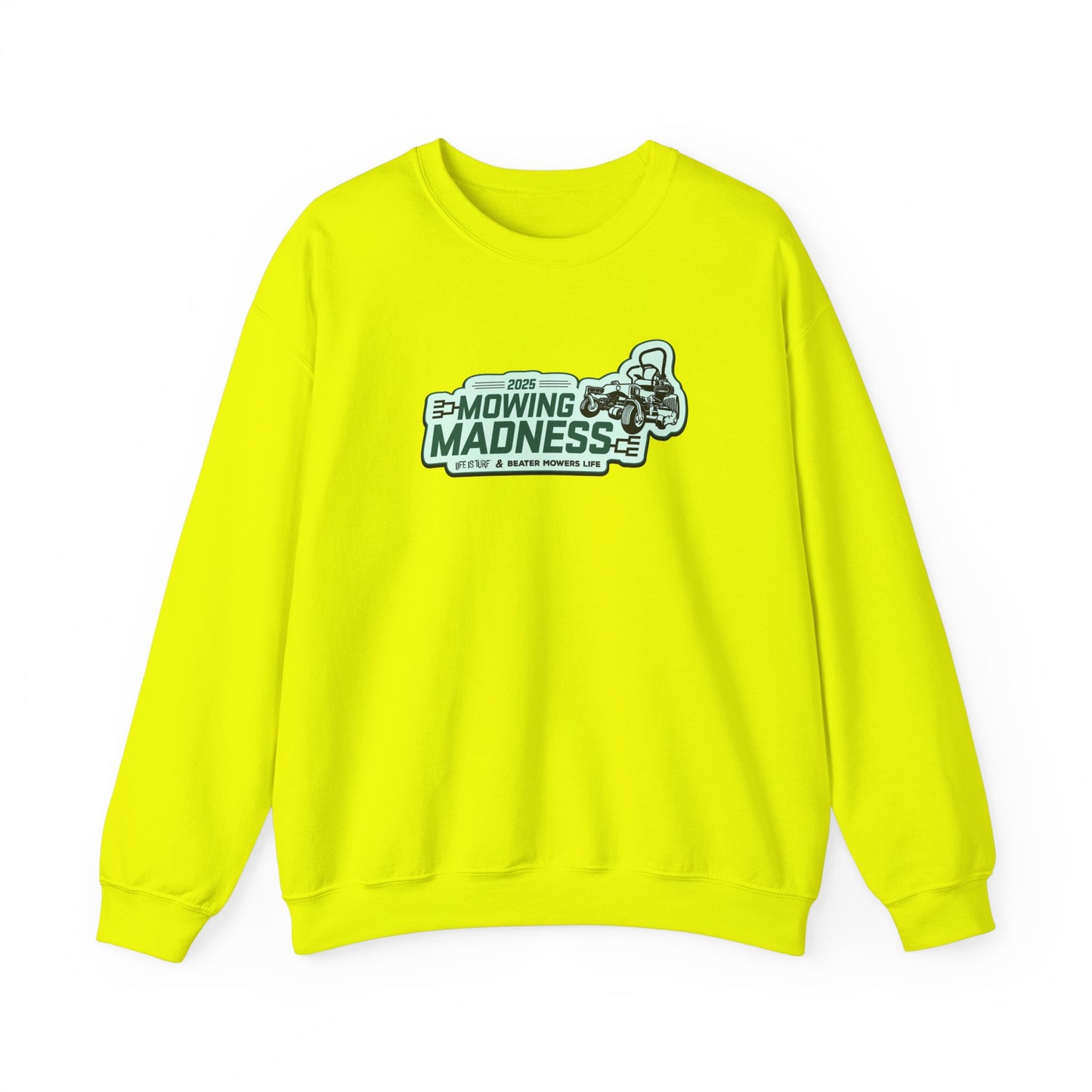 Mowing Madness - Sweatshirt