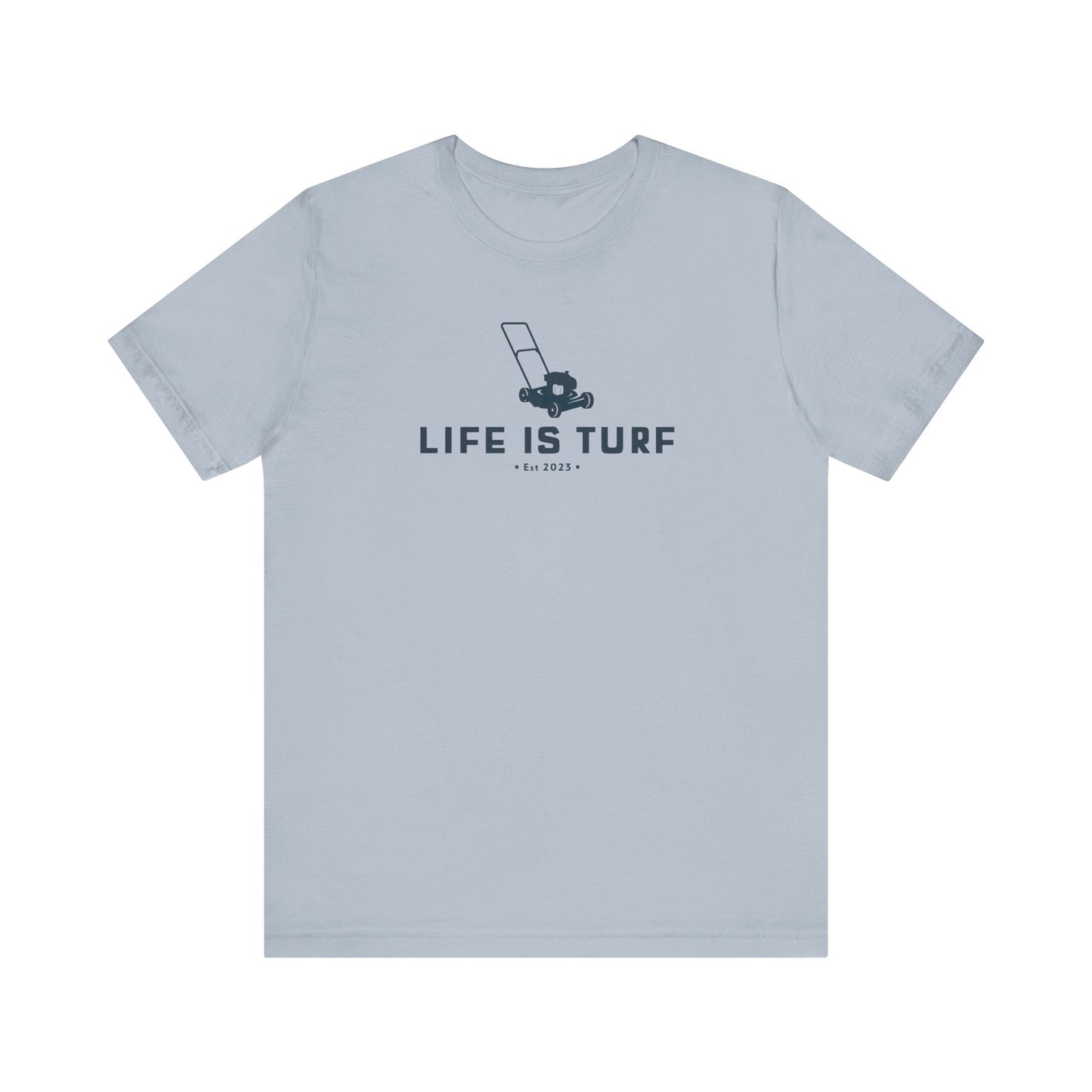 Life is Turf Lawn Mower - Tee