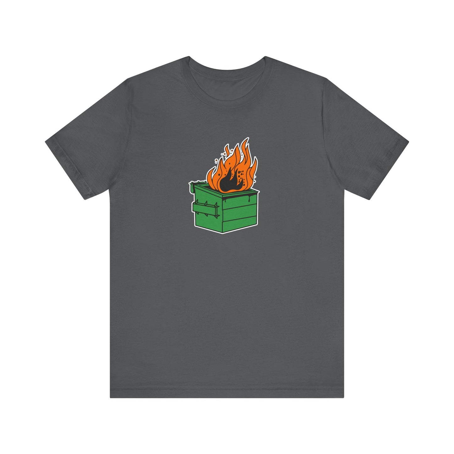 Dumpster Fires - Tee