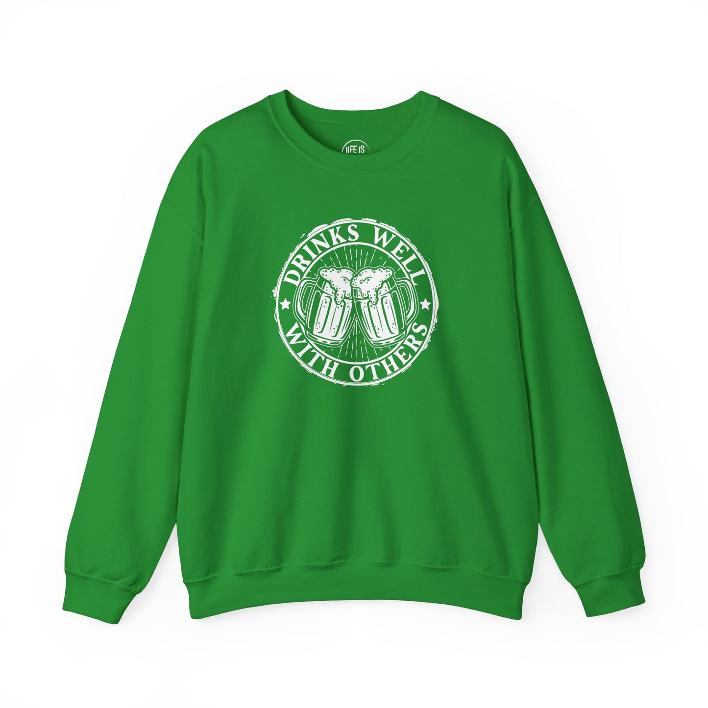 Drinks Well with Others - Sweatshirt