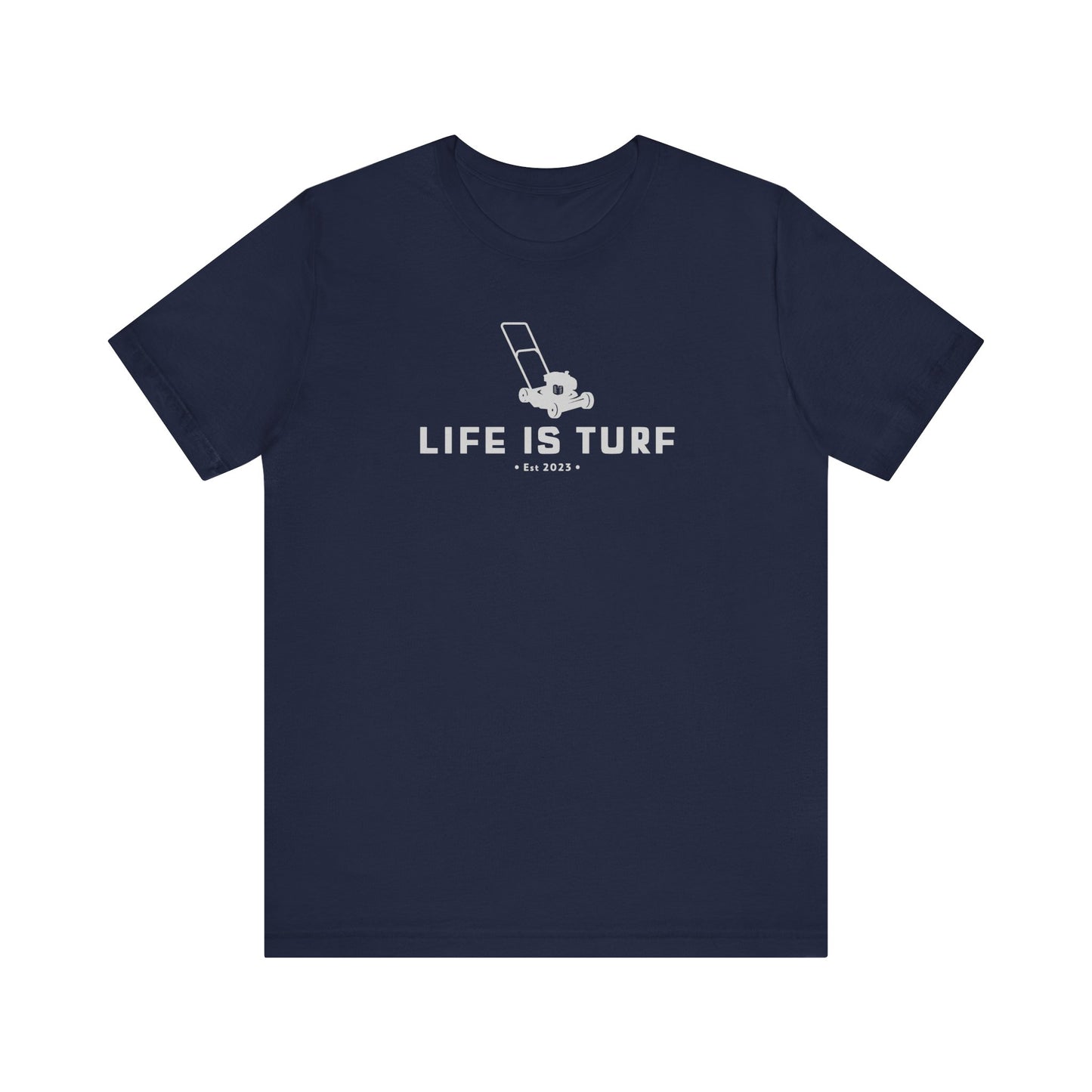 Life is Turf Lawn Mower - Tee