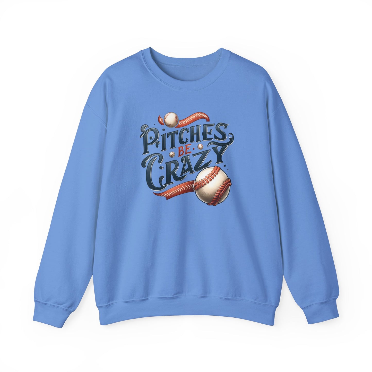 Pitches be Crazy - Sweatshirt