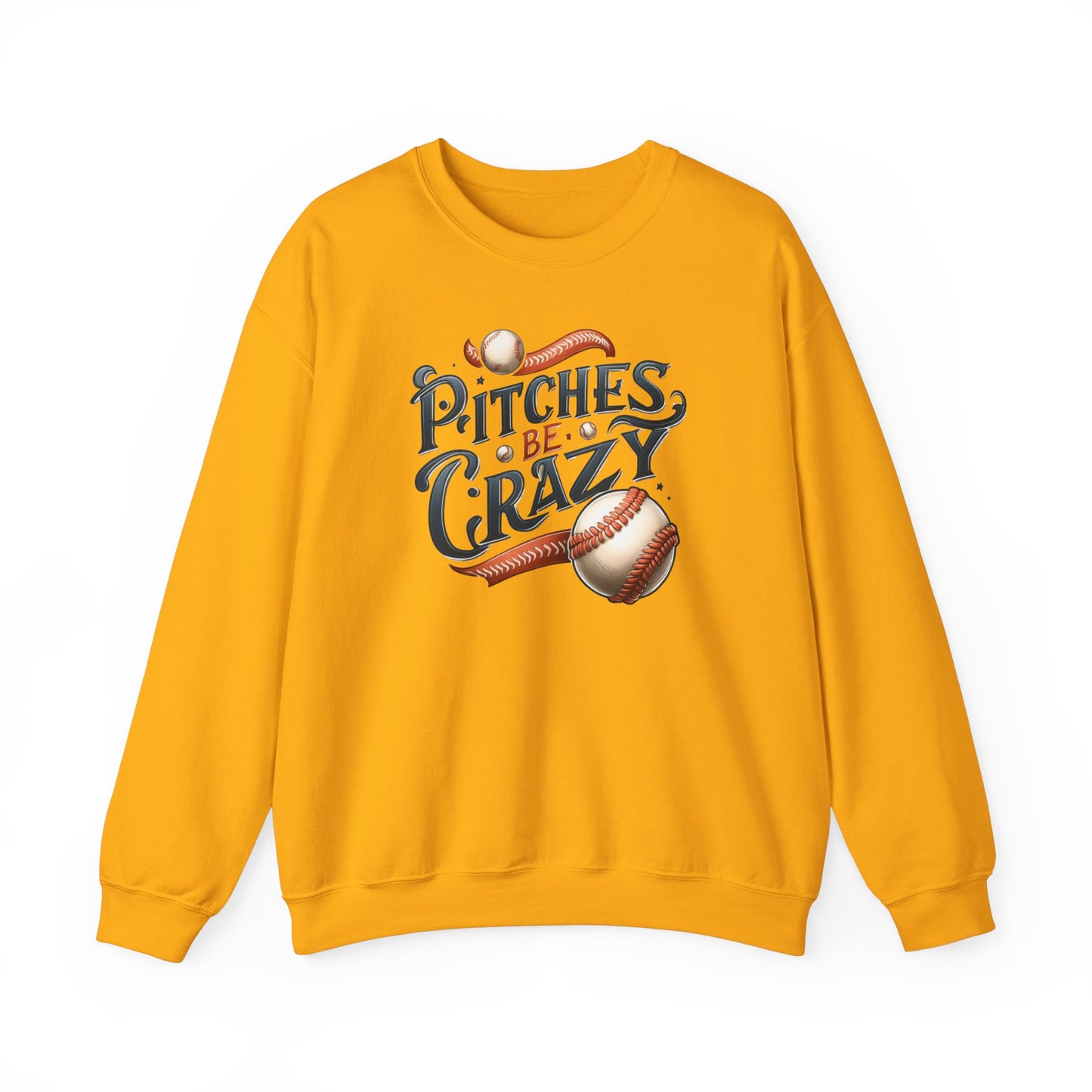 Pitches be Crazy - Sweatshirt