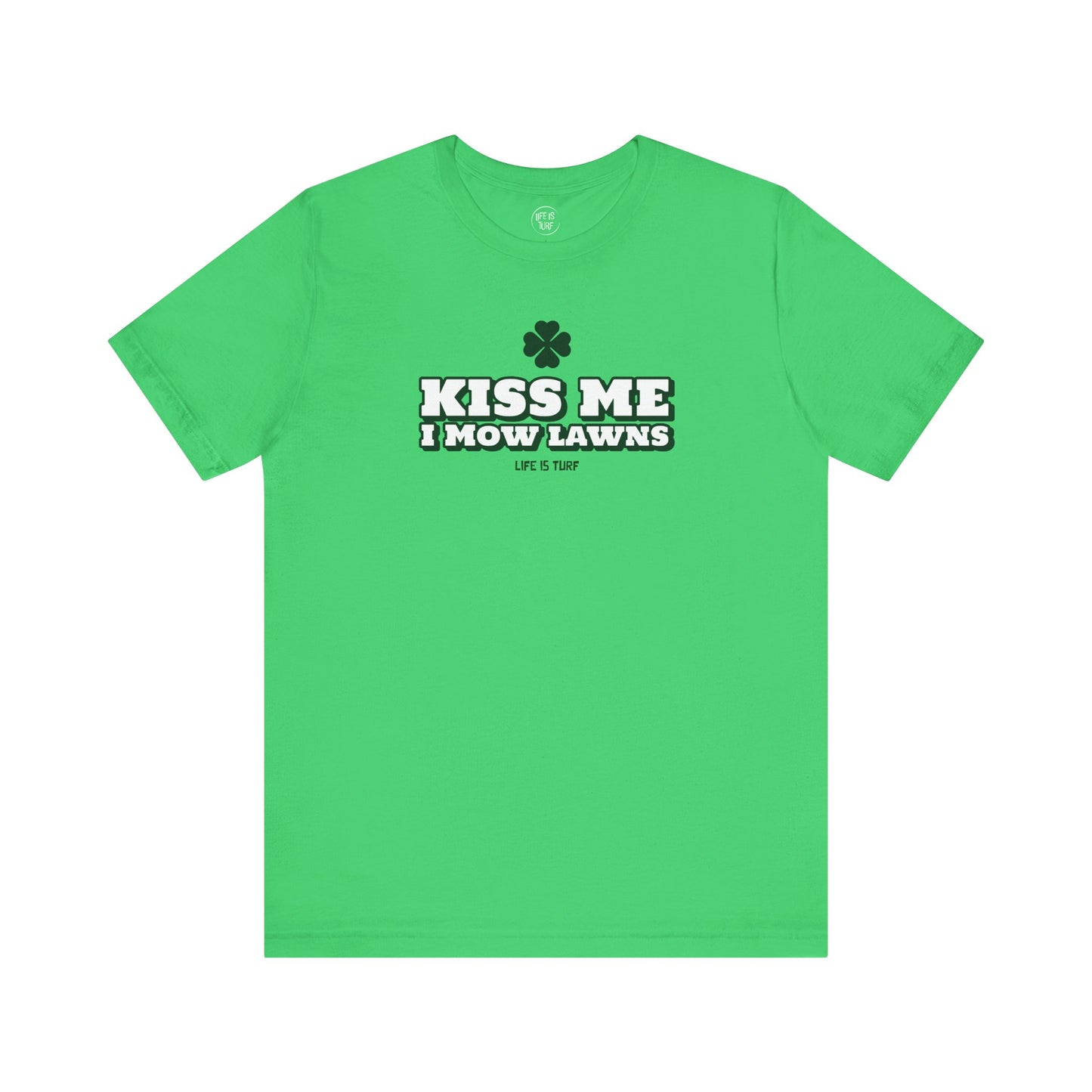 Kiss Me I Mow Lawns - Tee