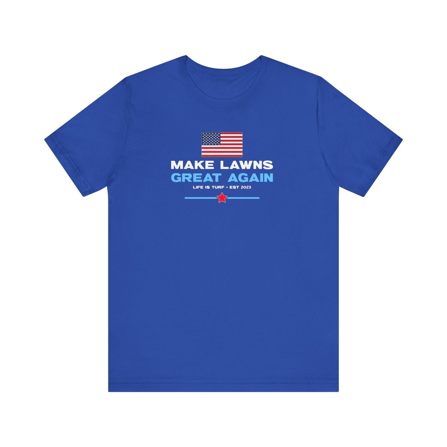 Make Lawns Great Again - Tee