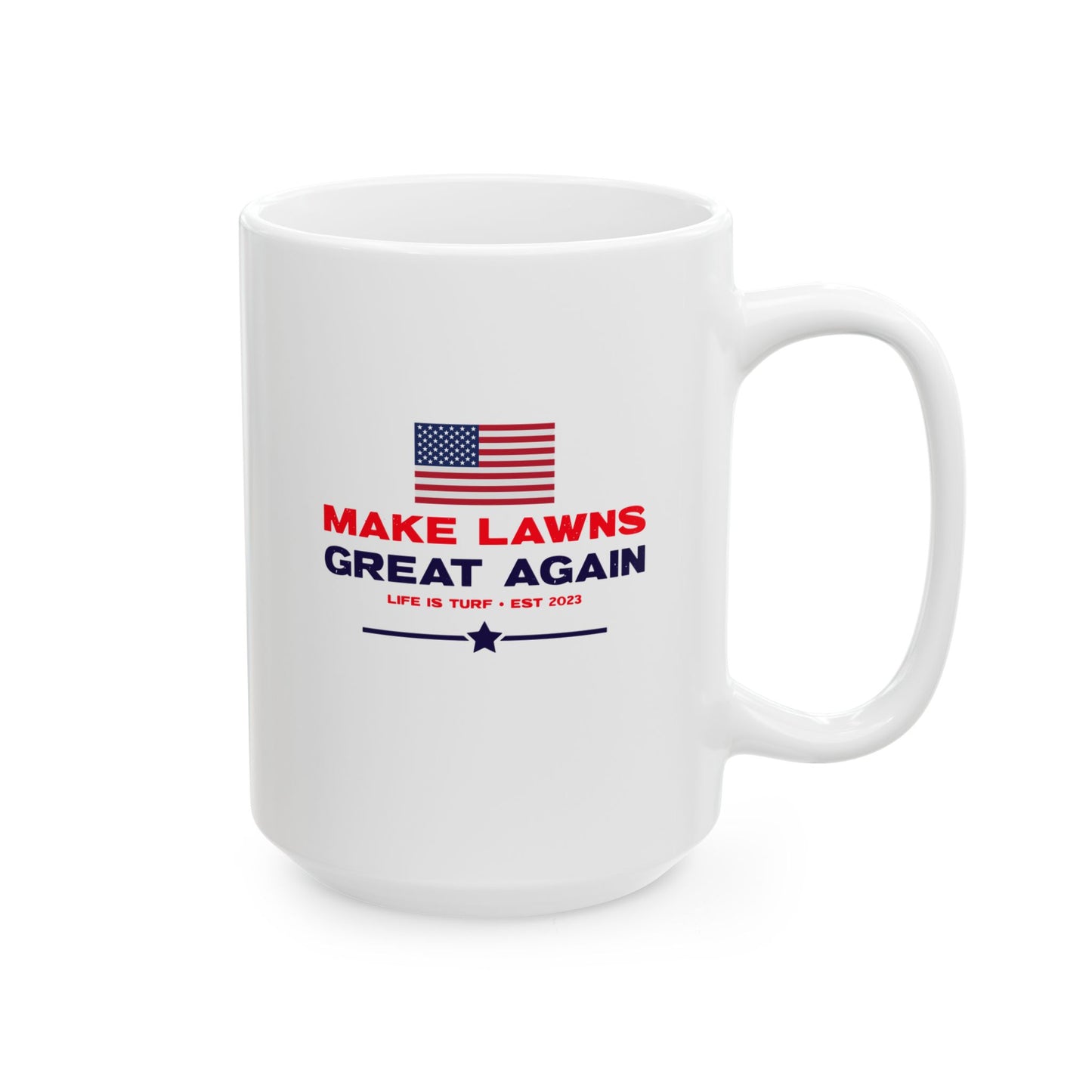 Make Lawns Great Again - Mug