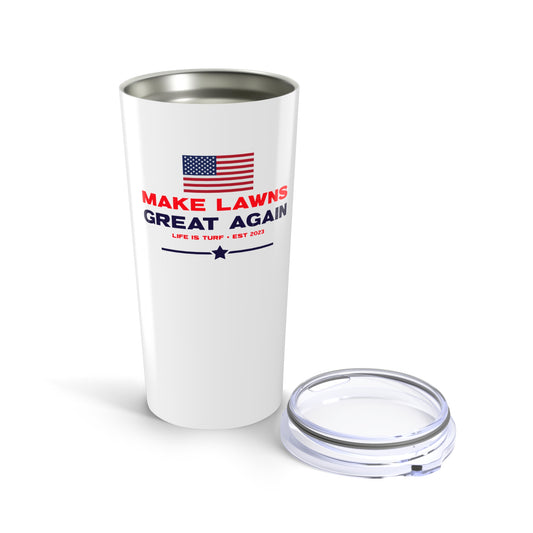 Make Lawns Great Again - 20oz Tumbler