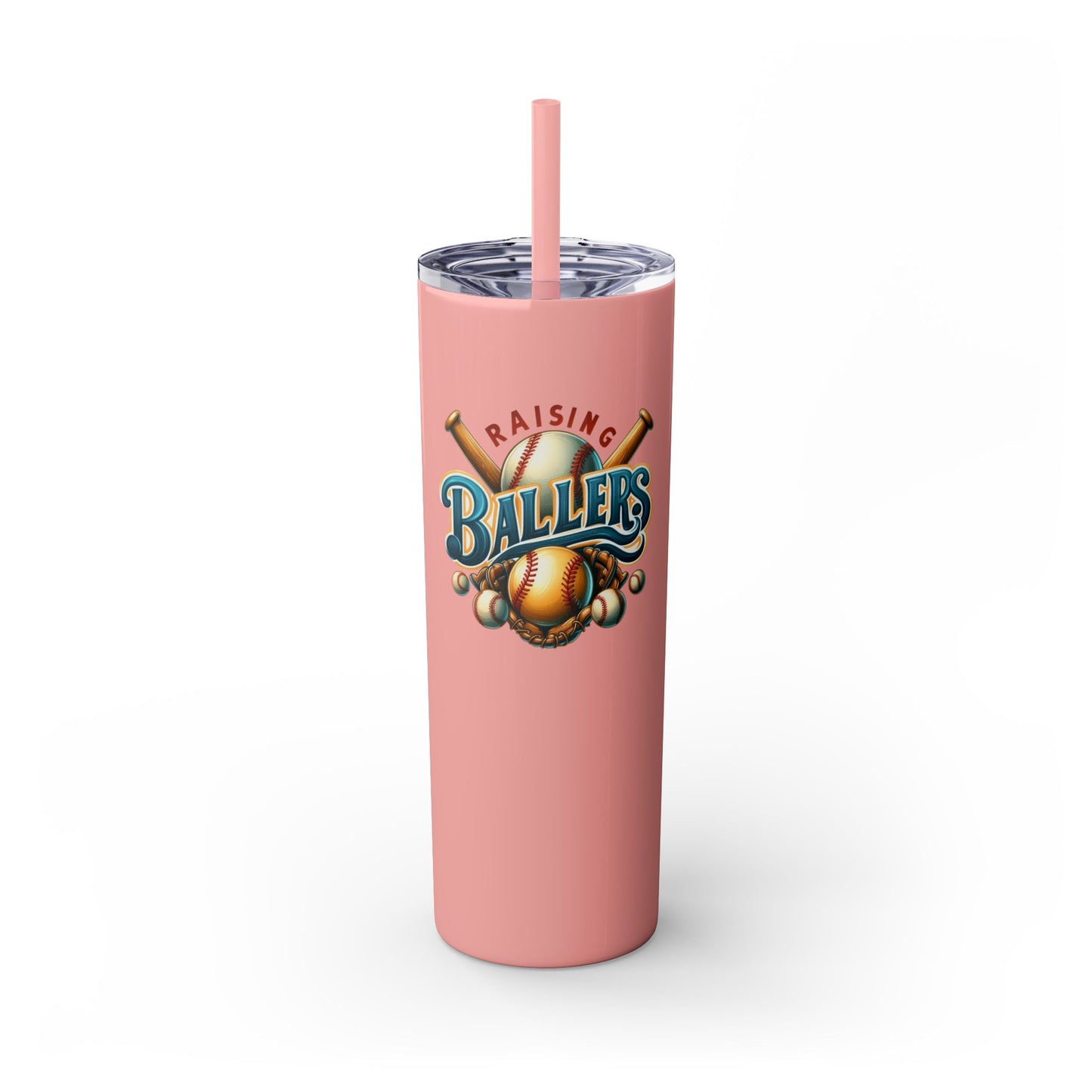 Raisning Ballers  - Skinny Tumbler w/Straw