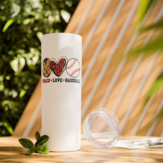 Peace, Love and Baseball  - Skinny Tumbler w/Straw