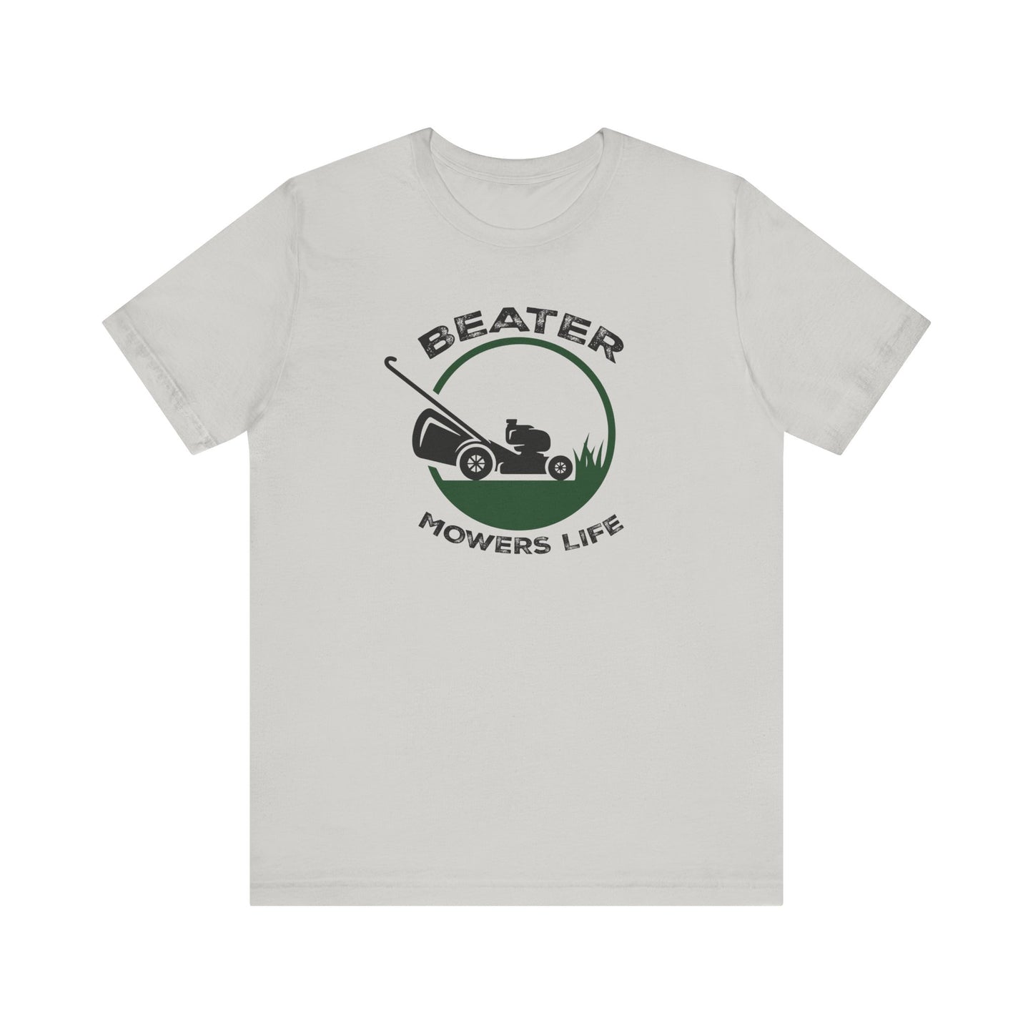 Beater Mowers Life - Tee