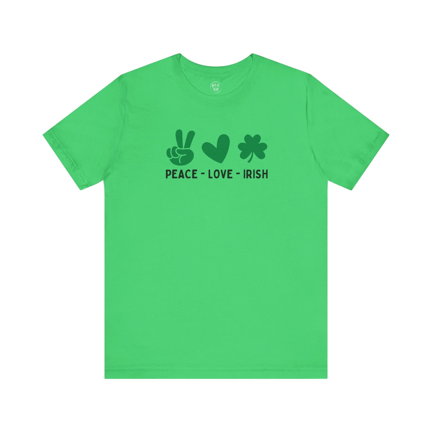 Peace Love & Irish - Tee